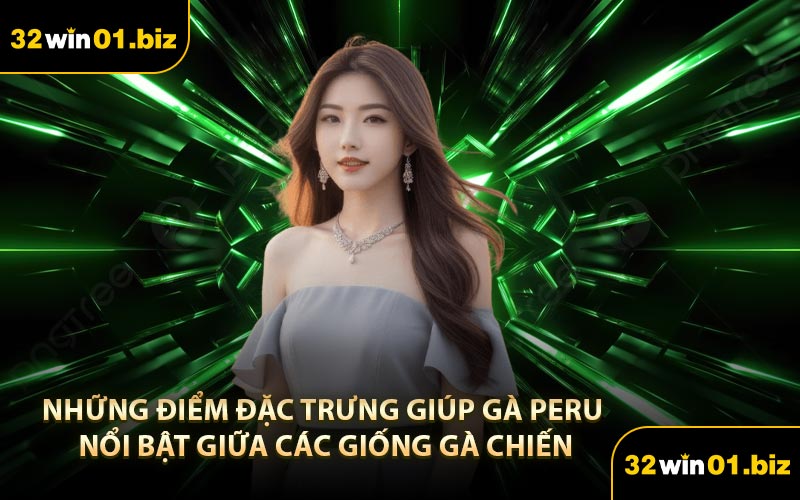 Những điểm đặc trưng giúp gà Peru nổi bật giữa các giống gà chiến